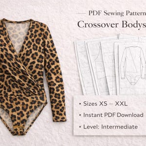 May include: A long-sleeved leopard print bodysuit with a V-neck design. The image also shows a PDF sewing pattern for a crossover bodysuit, with details including sizes XS-XXL and an intermediate skill level.