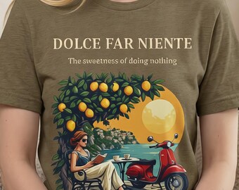 Dolce Far Niente T Shirt Italian Slow Living Tee Vespa Lemon Tree Sunset Graphic