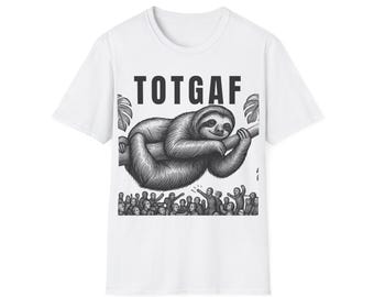 TOTGAF Sloth T Shirt Funny Sarcastic Shirt I Do Not Care Humor Tee Lazy Sloth Graphic Unisex Gift - TOTGAF meaning I do not care