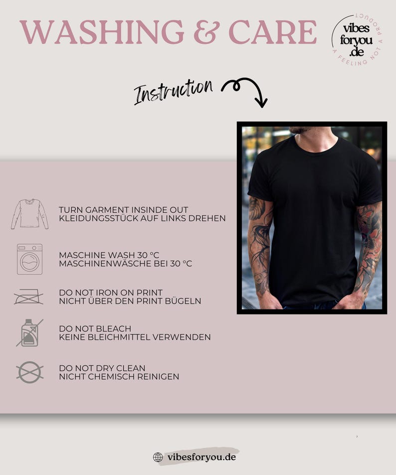 May include: A black crew neck t-shirt with washing instructions. The instructions include turning the garment inside out, machine washing at 30&deg;C, and avoiding ironing on the print, bleaching, and dry cleaning. The text "vibesforyou.de" is at the bottom.