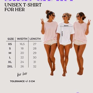 May include: A size chart for a t-shirt featuring a table with columns for size, width, and length in inches, ranging from XS to 2XL. The chart includes the text SIZE CHART, UNISEX T-SHIRT FOR HER, and a tolerance of +/- 3 cm at the bottom.