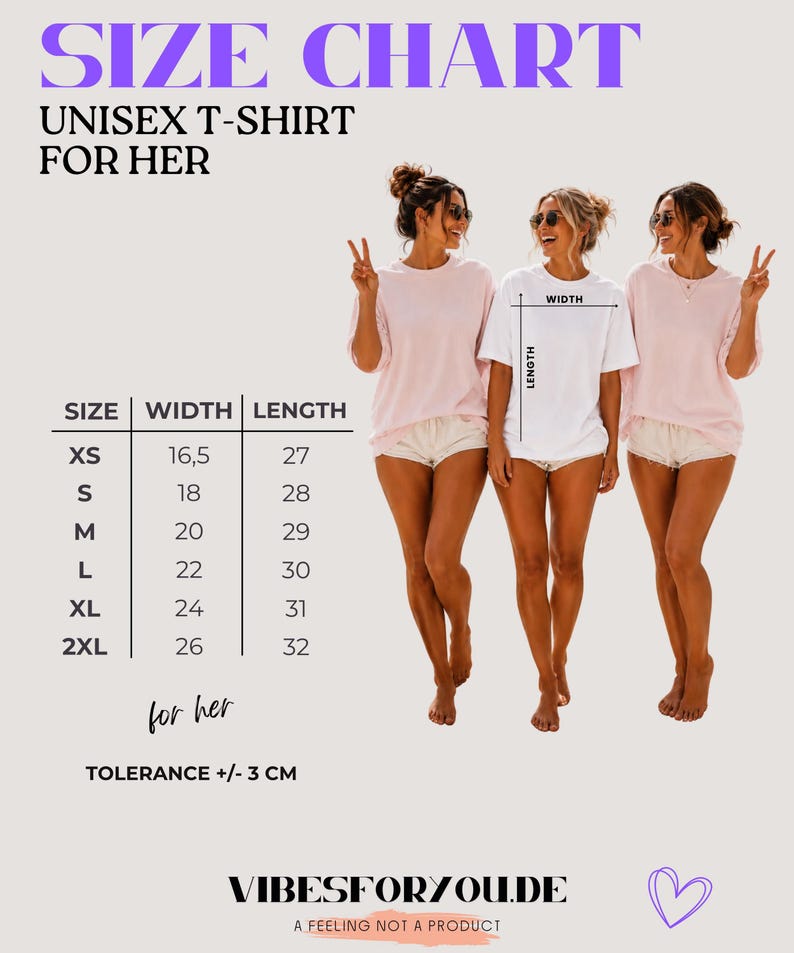 May include: A size chart for a t-shirt featuring a table with columns for size, width, and length in inches, ranging from XS to 2XL. The chart includes the text SIZE CHART, UNISEX T-SHIRT FOR HER, and a tolerance of +/- 3 cm at the bottom.