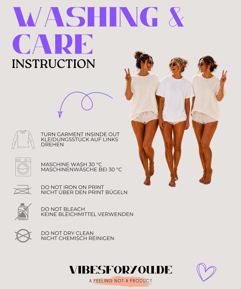 May include: A washing and care instruction graphic featuring text and icons for garment maintenance. It includes steps to turn the garment inside out, machine wash at 30 degrees Celsius, avoid ironing the print, no bleach, and no dry cleaning.