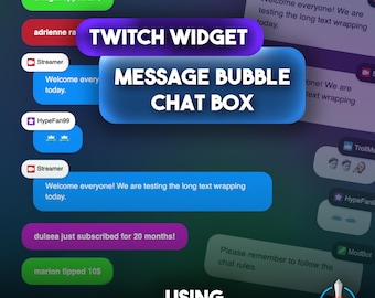 May include: A digital graphic showcasing a Twitch widget with a message bubble chat box. The image features various chat messages in blue, green, and purple bubbles, with the text "TWITCH WIDGET" and "MESSAGE BUBBLE CHAT BOX". The StreamElements logo is visible.
