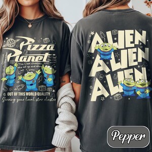 Comfort Colors® Pizza Planet Toy Story 2 Side Shirt, Funny Disney Pizza T-shirt, Toy Story Pizza Planet Family Shirts, Disney Aliens T-Shirt