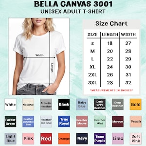May include: White Bella Canvas 3001 unisex adult t-shirt with a size chart. The chart shows measurements in inches for sizes S to 3XL. Colour options include white, black, and various shades like baby blue and maroon.