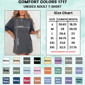 May include: A Comfort Colors 1717 unisex adult t-shirt in grey. The image includes a size chart with measurements in inches, and a colour palette with options like white, black, and navy. The shirt is shown on a person.