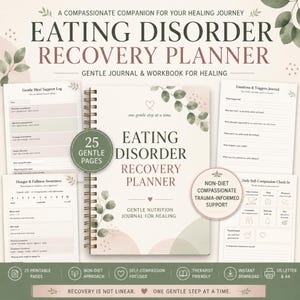 May include: A spiral-bound Eating Disorder Recovery Planner with a cream cover featuring green leaf illustrations and the text 'one gentle step at a time'. The planner is surrounded by four printable pages including a Gentle Meal Support Log, Emotions & Triggers Journal, Hunger & Fullness Awareness sheet, and a Daily Self-Compassion Check-In.