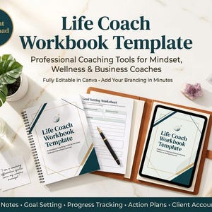 May include: A Life Coach Workbook Template digital product display featuring a spiral-bound notebook, a tablet, and loose worksheets. The text reads Life Coach Workbook Template, Professional Coaching Tools for Mindset, Wellness & Business Coaches.