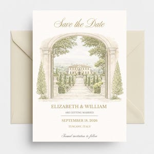 May include: A wedding invitation with a watercolor illustration of a Tuscan villa and garden, framed by an archway. The text "Save the Date" is at the top, with the names Elizabeth & William, the wedding date, and location.