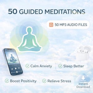 May include: Image promoting guided meditations. The text reads "50 Guided Meditations" and "50 MP3 Audio Files." A smartphone displays a meditation app. Benefits listed include calming anxiety, better sleep, boosting positivity, and relieving stress. A cloud icon indicates instant download.