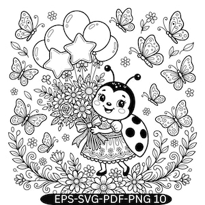 Può includere: Illustrazione in bianco e nero di una coccinella dei cartoni animati che tiene in mano un bouquet di fiori e palloncini. Farfalle e fiori circondano la coccinella. L'immagine include il testo "EPS-SVG-PDF-PNG 10".
