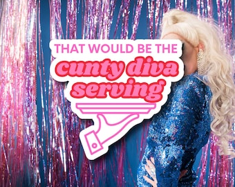 Katya Zamo That would Be the Cunty Diva Serving | Comedy Unhhhh Sticker