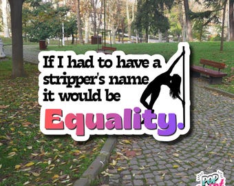 Parks and Rec Equality Sticker | Funny TV Show Quote Decal