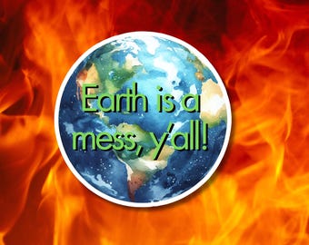 The Good Place | Earth Is a Mess Y'all | Judge Gen | TV Comedy Show Quote Sticker
