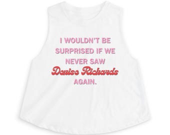 Drag Queen | RHWOBH Trixie Mattel Unhhhh Quote | Denise Richards Womens Crop Top