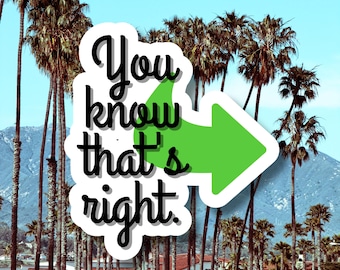Psych | Gus Burton Quote | You know thats right | TV Comedy Sticker