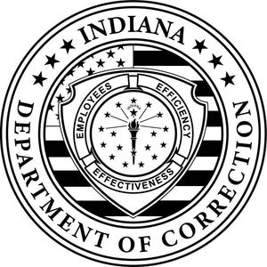 May include: Black and white circular seal for the Indiana Department of Correction. The seal features a shield with a torch and stars, surrounded by text that reads "INDIANA", "DEPARTMENT OF CORRECTION", "EMPLOYEES", "EFFICIENCY", and "EFFECTIVENESS".