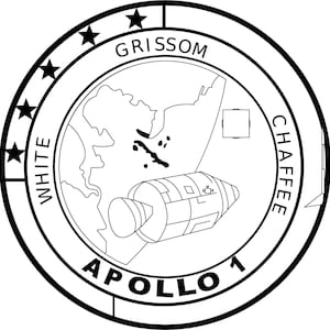May include: Black and white Apollo 1 mission patch. The design features a stylized Earth, a spacecraft, and the names "Grissom", "White", and "Chaffee". The words "Apollo 1" are at the bottom, with stars around the outer edge.