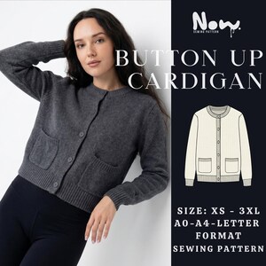 Könnte beinhalten: Eine Frau trägt einen grauen Cardigan mit Knöpfen und Taschen. Das Bild enthält eine Schnittmusterillustration des Cardigans und den Text "BUTTON UP CARDIGAN" und "SIZE: XS - 3XL A0-A4-LETTER FORMAT SEWING PATTERN".
