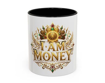I Am Money ornate crown design Mug | Accent coffee mug