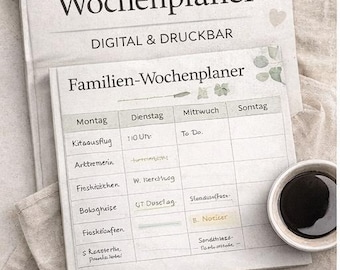 May include: A weekly family planner with the title "Familien-Wochenplaner" in German. The planner is open to a page with a grid for each day of the week. A cup of coffee sits on the right. The planner is available in A4 and US Letter sizes.