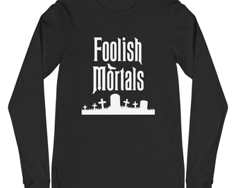 Foolish Sterbliche Langarm T-Shirt