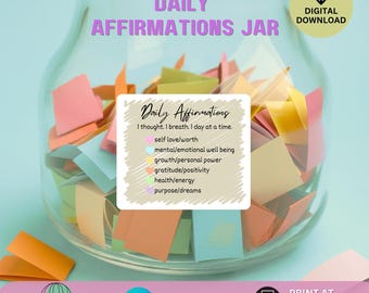 Daily Affirmations Jar Digital Download | Inspiring Quotes, Motivational Jar, Self Care Gift, Encouragement Cards, Mental Health Gift