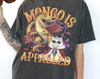 Princess Donut Mongo is Appalled Comfort Colors T-Shirt, Dungeon Crawler T-Shirt, Gift for Crawlers