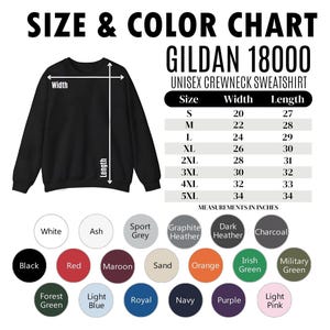May include: A black Gildan 18000 unisex crewneck sweatshirt with a size and color chart. The chart lists sizes S-5XL with measurements in inches. Color options include black, red, and green.