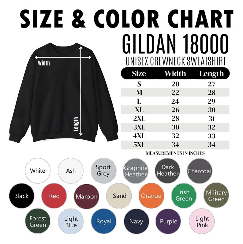 May include: A black Gildan 18000 unisex crewneck sweatshirt with a size and color chart. The chart lists sizes S-5XL with measurements in inches. Color options include black, red, and green.