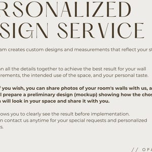 May include: A beige informational graphic titled PERSONALIZED DESIGN SERVICE in dark brown text. It lists four bullet points with star icons explaining a custom design process for wall measurements, room mockups, and client collaboration by Opal Nest Co.