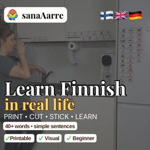 Könnte beinhalten: Bild zur Förderung des Finnischlernens. Der Text "Learn Finnish in real life" ist prominent dargestellt. Zusätzlicher Text enthält "PRINT • CUT • STICK • LEARN" und "40+ Wörter • einfache Sätze." Das Bild zeigt auch die Wörter "Druckbar", "Visuell" und "Anfänger".