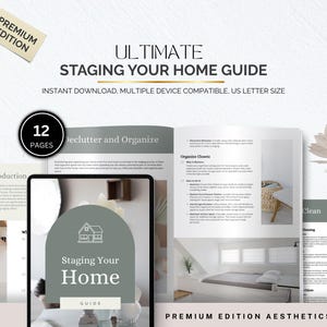 May include: A digital home staging guide titled "Ultimate Staging Your Home Guide". The guide is displayed on a tablet and open book. The guide includes the text "Instant Download, Multiple Device Compatible, US Letter Size".