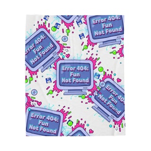 Peut inclure: Une couverture blanche avec un motif répété d'écrans d'ordinateur, de disquettes et de formes abstraites roses, bleues et vertes. Chaque écran affiche le texte "Error 404: Fun Not Found."