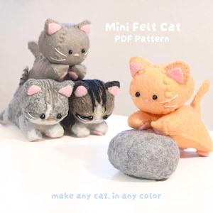Puede incluir: Figuras de gato de fieltro hechas a mano en varios colores, incluyendo gris, naranja y un patrón a rayas. Los gatos tienen orejas rosas y están en diferentes poses. El texto "Mini Felt Cat PDF Pattern" y "make any cat, in any color" también es visible.