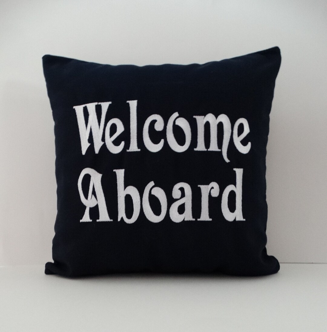 Aboard Pillow Boat Pillow Sunbrella Pillow Embroidered Pillow