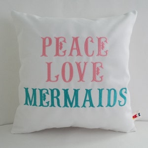 PEACE LOVE MERMAIDS 16" x 16" pillow cover indoor outdoor little mermaid ocean beach sea white Oba Canvas Co copyrighted design