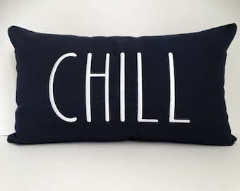 CHILL Pillow Cover | Sunbrella Indoor Outdoor | Lounge Pillow | Embroidered Pillow | Lumbar Pillow Cover