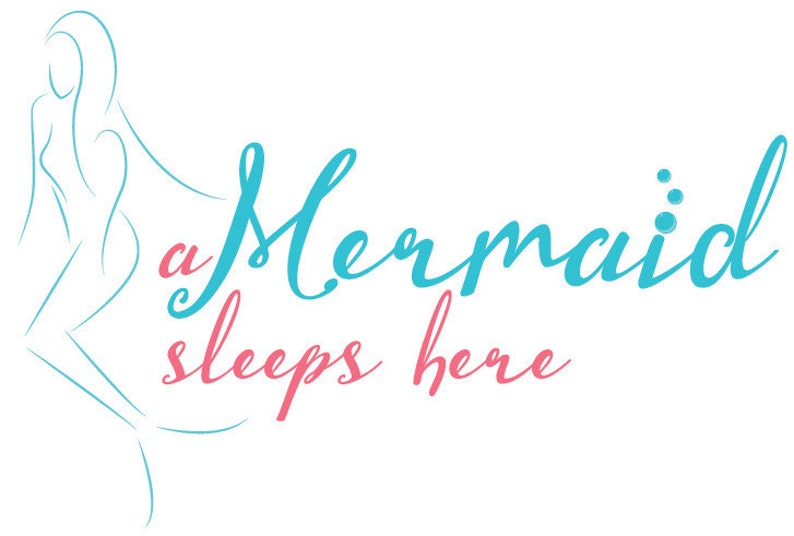 May include: A blue and pink graphic design with a mermaid silhouette and the text "a mermaid sleeps here".