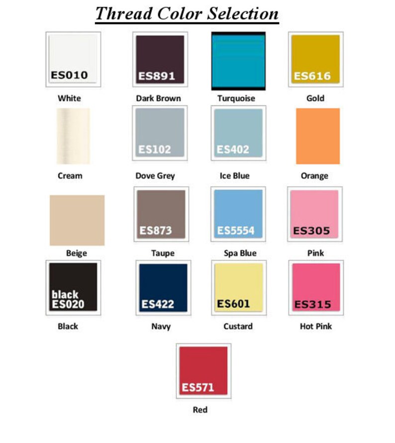 May include: A color chart with thread samples in various colors, including white, dark brown, turquoise, gold, cream, dove grey, ice blue, orange, beige, taupe, spa blue, pink, black, navy, custard, hot pink, and red. Each color sample has a corresponding code, such as ES010, ES891, ES616, and so on.