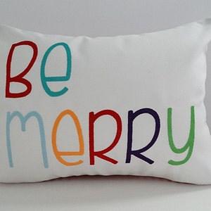 Be Merry Christmas Pillow Cover - Sunbrella Indoor Outdoor - Holiday Throw Pillow Cover - Embroidered Decorative Holiday Accent Pillow