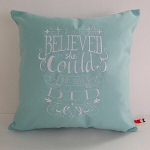 Embroidered Pillow Cover: &#39;She Believed She Could&#39;, Sunbrella Glacier, 16x16