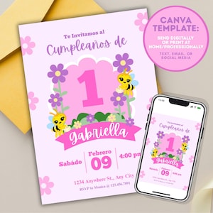 May include: A pink birthday invitation with the text "Te Invitamos al Cumpleaños de" and "1 Gabriella". The design includes bees, flowers, and the date February 09. A smartphone displays the same invitation.