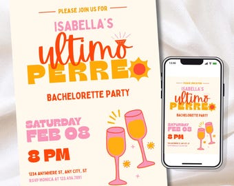 May include: A party invitation with the text "Isabella's Ultimo Perreo Bachelorette Party" in orange and pink. The invitation includes the date, time, and RSVP information. A smartphone displays the same invitation.