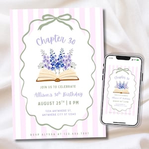 May include: A birthday invitation card and a smartphone displaying the same design. The card features a light pink striped background, a sage green scalloped frame with a bow, an open book with purple flowers, and text reading Chapter 30, Allison's 30th Birthday, August 25th, 8 PM, 1234 Anywhere St, and RSVP Alyssa at 123.456.7891.