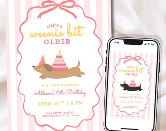 She's A Weenie Bit Older| Weenie Dog Birthday Invitation | Dachshund Party Invite | Editable Canva Template | (Digital or 5x7in Print)