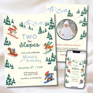 May include: A birthday invitation card and a smartphone screen displaying a winter-themed design with illustrations of a skiing deer, a sledding squirrel, a skiing fox, and a snowboarding bear amidst mountains and pine trees, featuring the text TWO the Slopes.