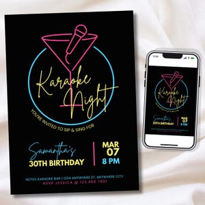 May include: Black karaoke night invitation with a neon cocktail glass and microphone design. The invitation includes the text "Karaoke Night", "You're invited to sip & sing for", and details for Samantha's 30th birthday on March 7th at 8 PM.