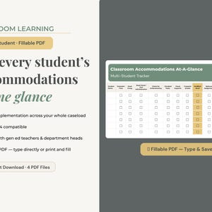 May include: A digital document titled "Classroom Accommodations At-A-Glance" with a multi-student tracker. The document is a fillable PDF, allowing users to type and save. The text includes "See every student's accommodations at one glance."